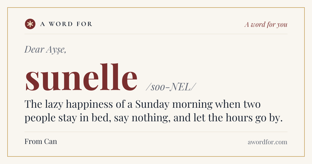 Example gift card: "Dear Ayşe," above the word sunelle and its meaning, with "From: Can" at the bottom.